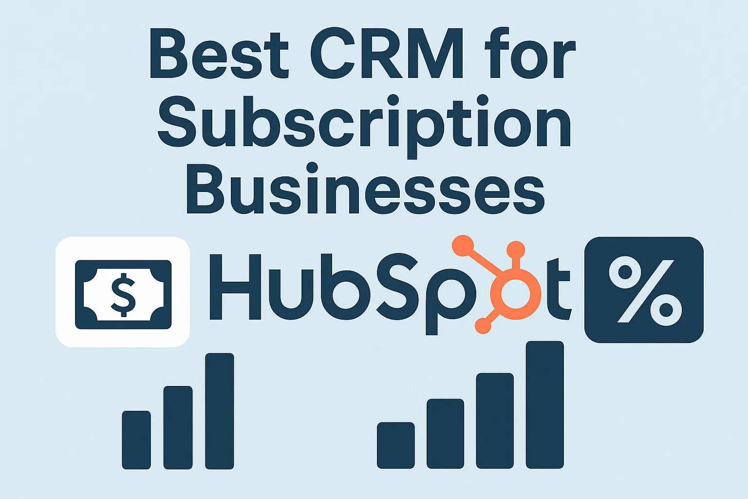 Best CRM for Subscription Businesses